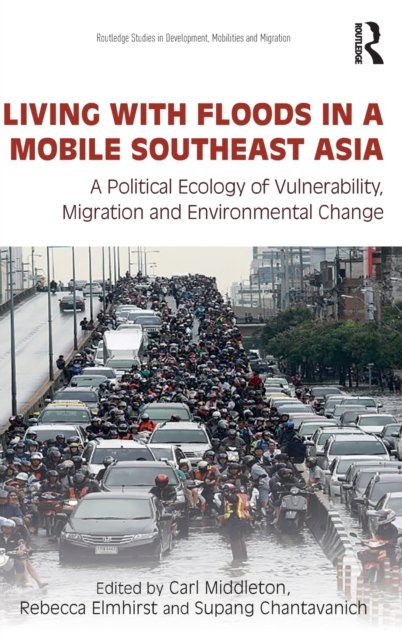 Living with Floods in a Mobile Southeast Asia