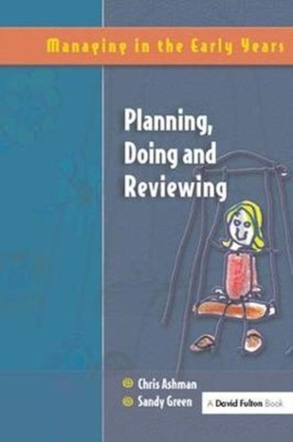 Planning, Doing and Reviewing