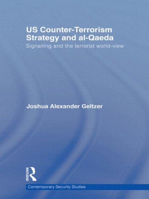 US Counter-Terrorism Strategy and al-Qaeda