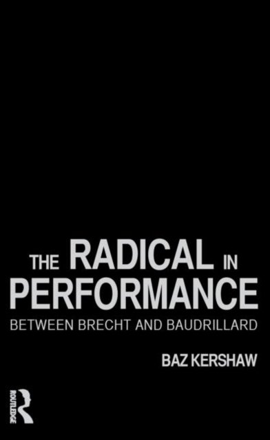 The Radical in Performance