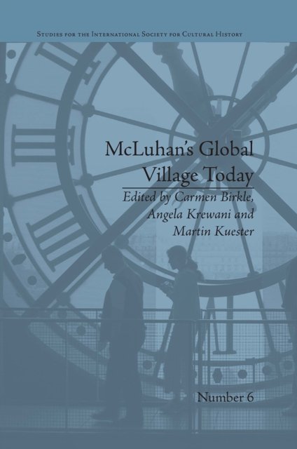 McLuhan''s Global Village Today