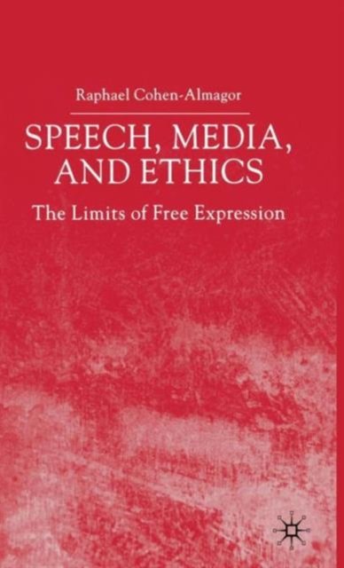 Speech, Media and Ethics