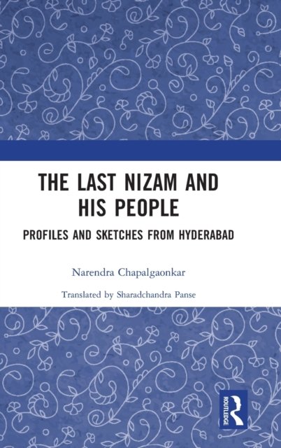 The Last Nizam and His People