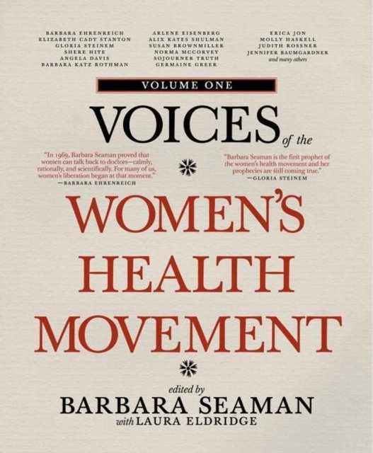 Voices of the Women''s Health Movement, Volume 1