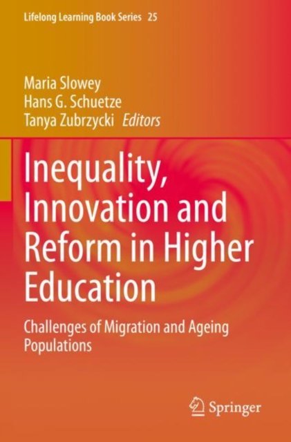 Inequality, Innovation and Reform in Higher Education