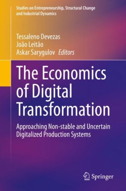 The Economics of Digital Transformation