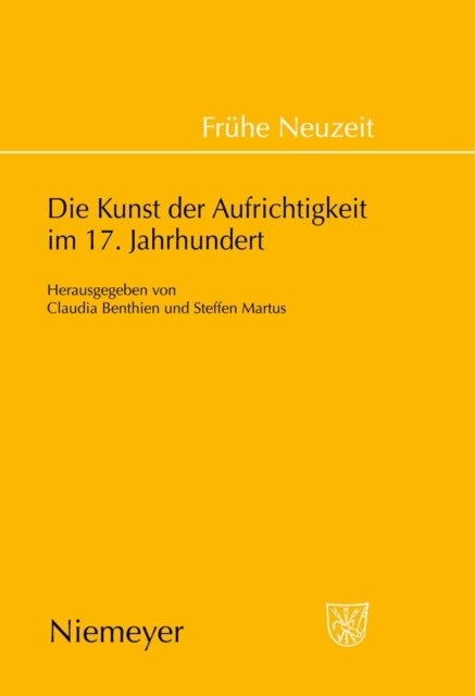Die Kunst der Aufrichtigkeit im 17. Jahrhundert