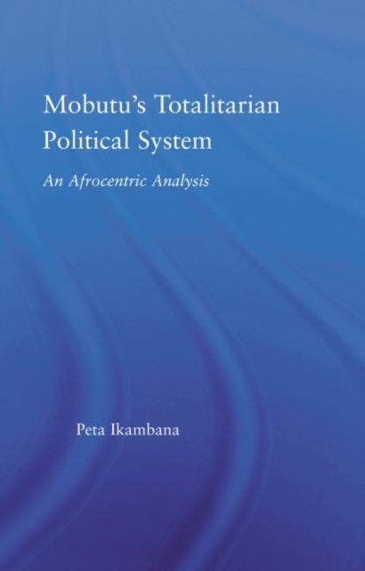 Mobutu's Totalitarian Political System