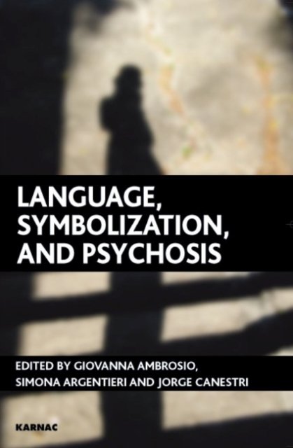 Language, Symbolization and Psychosis