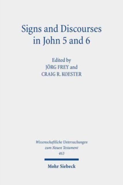 Signs and Discourses in John 5 and 6