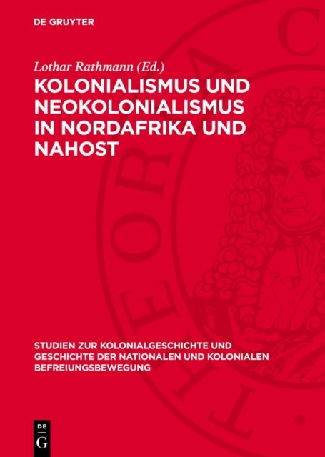 Kolonialismus Und Neokolonialismus in Nordafrika Und Nahost