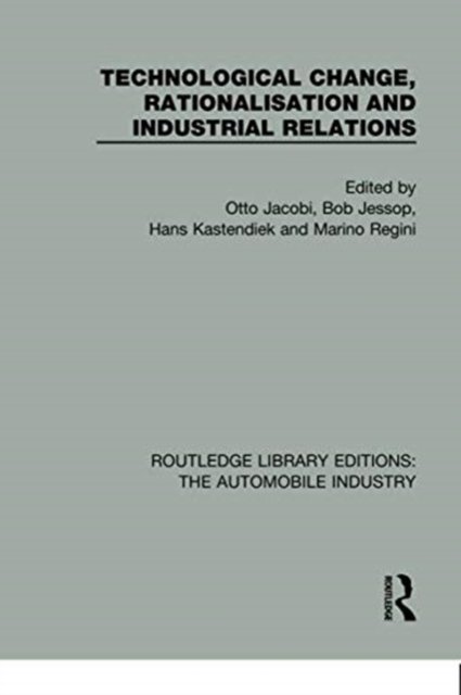 Technological Change, Rationalisation and Industrial Relations