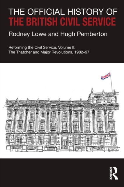 The Official History of the British Civil Service