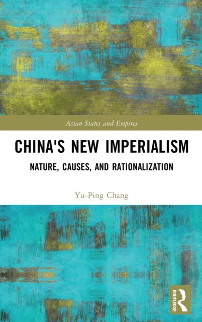 China''s New Imperialism