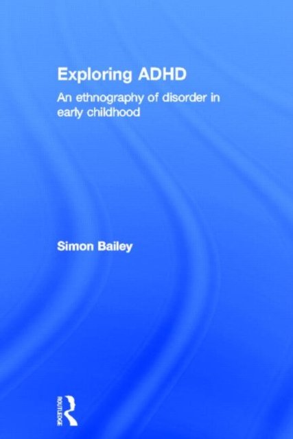 Exploring ADHD