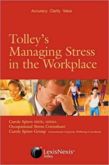Tolley''s Managing Stress in the Workplace