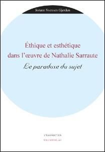 Éthique et esthétique dans l'oeuvre de Nathalie Sarraute