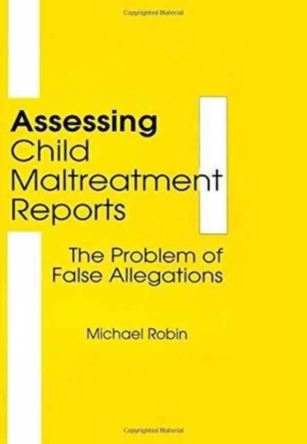 Assessing Child Maltreatment Reports