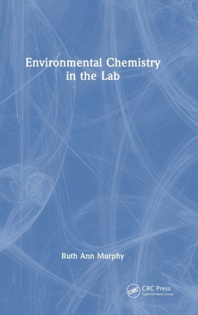 Environmental Chemistry in the Lab