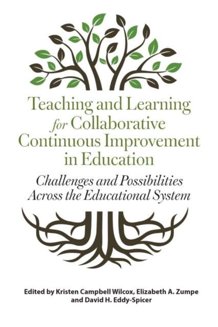Teaching and Learning for Collaborative Continuous Improvement in Education