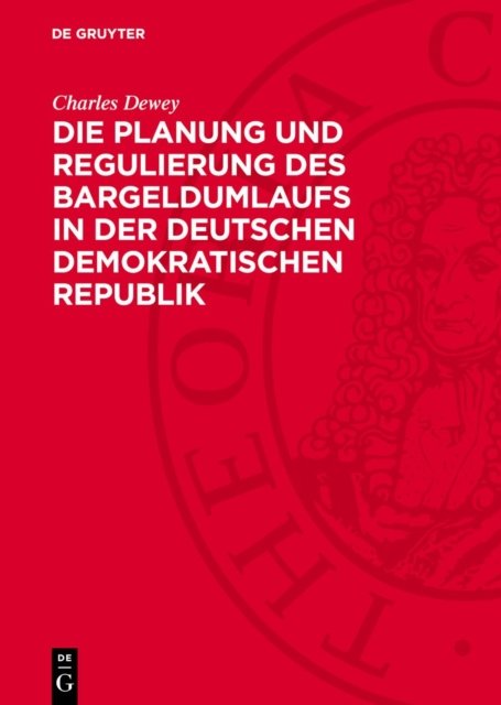 Planung und Regulierung des Bargeldumlaufs in der Deutschen Demokratischen Republik