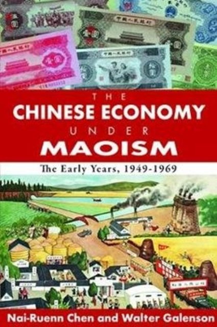 The Chinese Economy Under Maoism