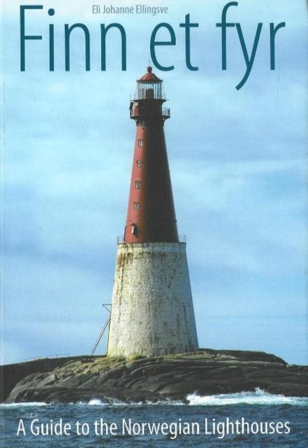 Finn et fyr - A Guide to the Norwegian Lighthouses