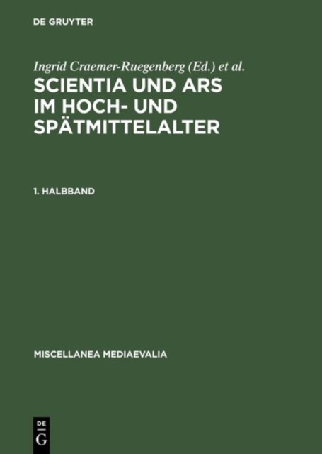 Scientia Und Ars Im Hoch- Und Spatmittelalter