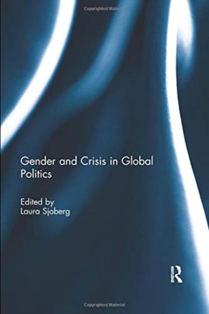 Gender and Crisis in Global Politics