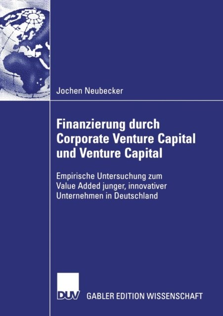 Finanzierung Durch Corporate Venture Capital Und Venture Capital