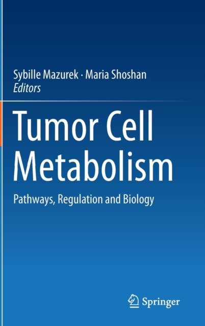 Tumor Cell Metabolism