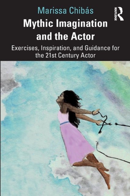 Mythic Imagination and the Actor