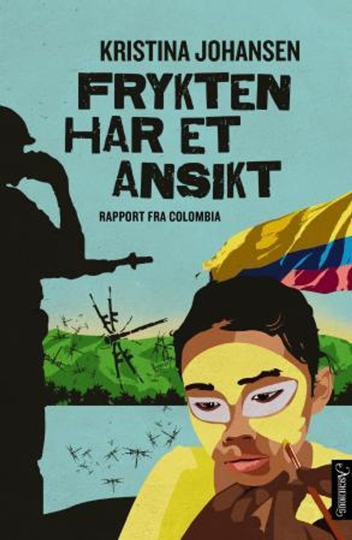 Frykten har et ansikt - rapport fra Colombia