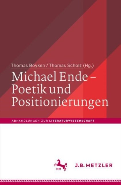 Michael Ende – Poetik und Positionierungen