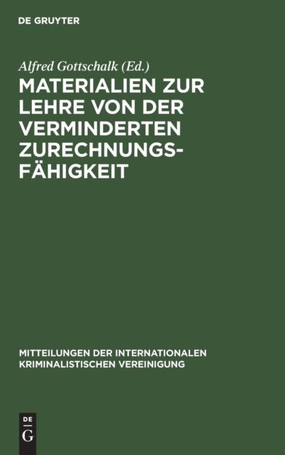 Materialien Zur Lehre Von Der Verminderten Zurechnungsfahigkeit
