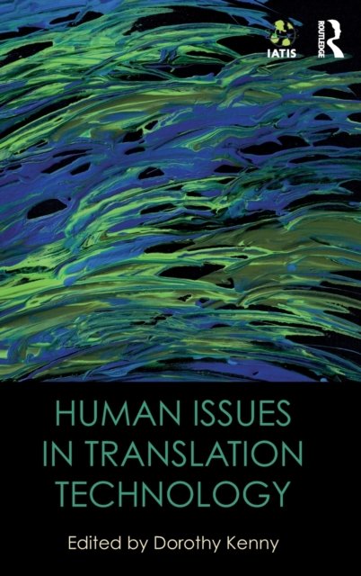 Human Issues in Translation Technology