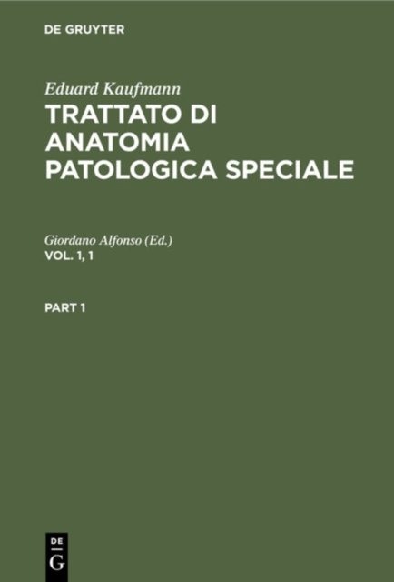 Trattato di anatomia patologica speciale. Vol. 1, 1