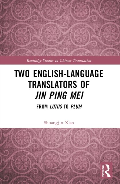 Two English-Language Translators of Jin Ping Mei