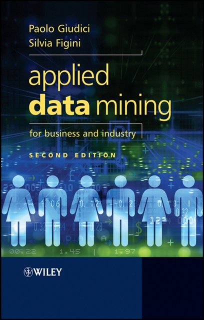 Applied Data Mining for Business and Industry 2e