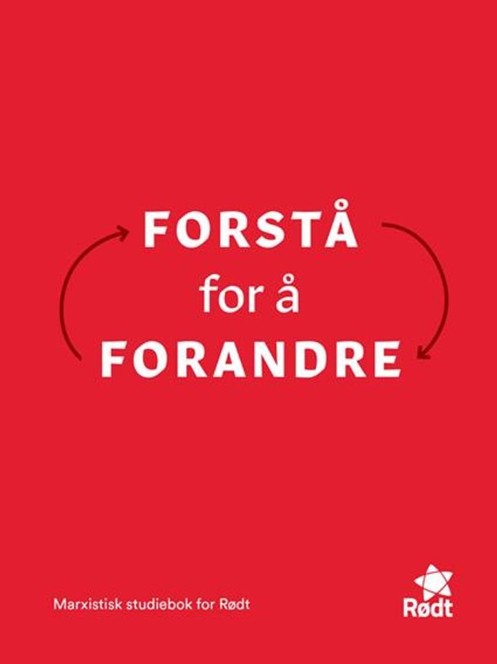 Forstå for å forandre - marxistisk studiebok fra Rødt