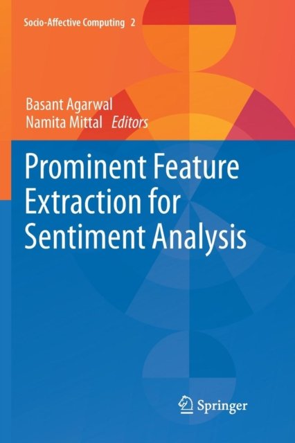 Prominent Feature Extraction for Sentiment Analysis