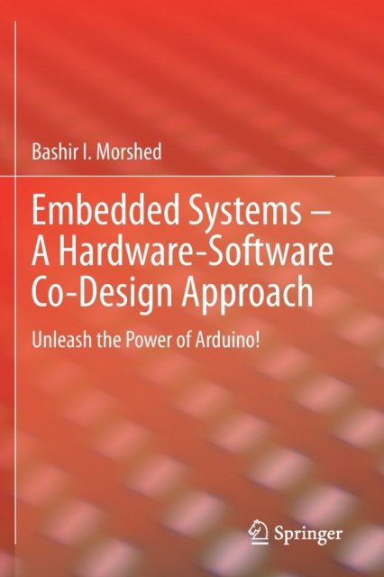 Embedded Systems - A Hardware-Software Co-Design Approach
