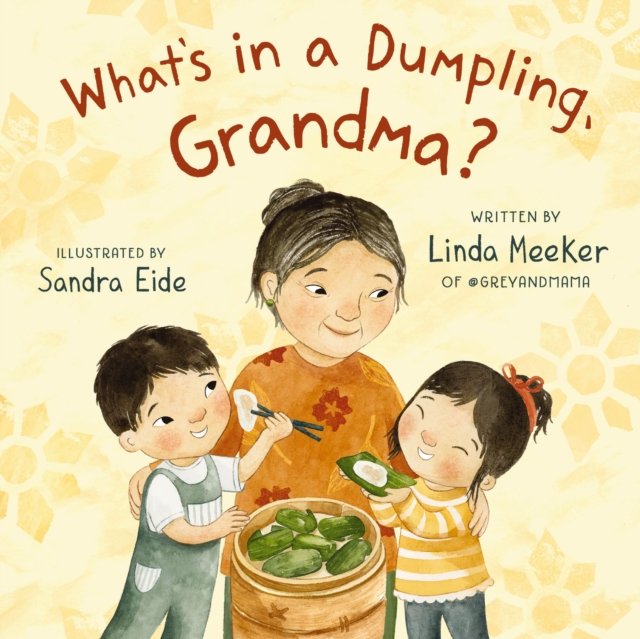 What''s in a Dumpling, Grandma?