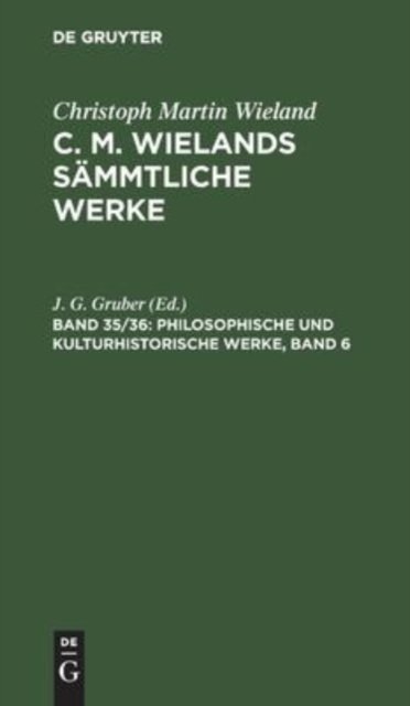 Philosophische und kulturhistorische Werke, Band 6