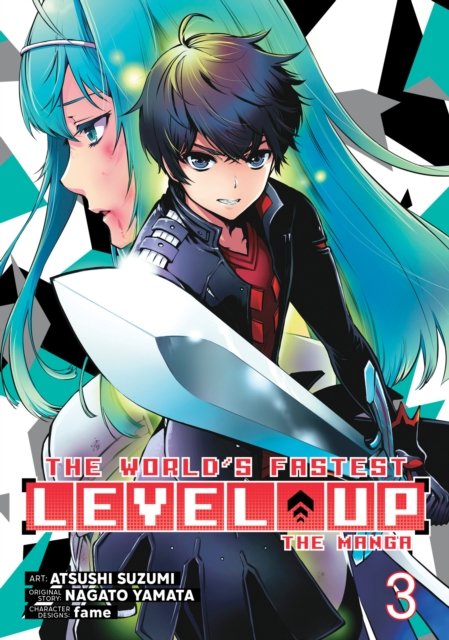 The World''s Fastest Level Up (Manga) Vol. 3