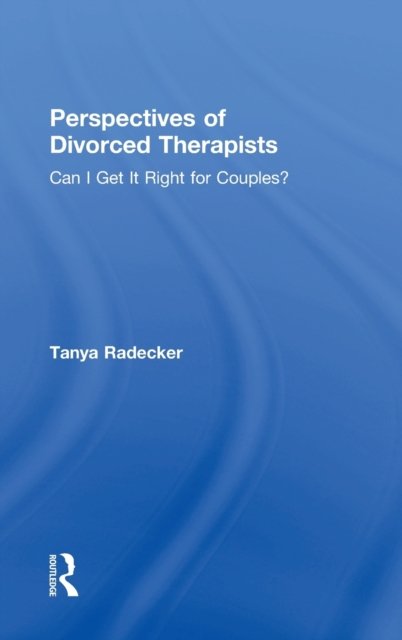 Perspectives of Divorced Therapists