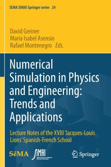 Numerical Simulation in Physics and Engineering