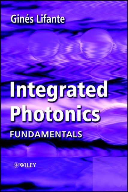 Integrated Photonics – Fundamentals