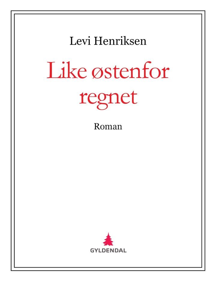 Like østenfor regnet - roman