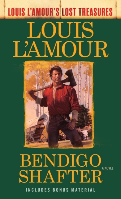 Bendigo Shafter (Louis L''Amour''s Lost Treasures)